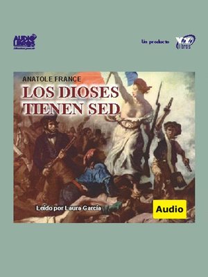 cover image of Los Dioses Tienen Sed